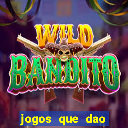 jogos que dao dinheiro ao se cadastrar